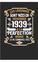 Les Légendes Sont Nèes En Décembre 1939 À La Perfection Mûrir La Vie Commence Avec 80: Cadeau d'Anniversaire Son Jubilé Livre À Personnaliser Journal Intime Carnet Cahier - 100 Pages 15,24 X 22,86cm