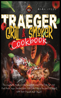 Traeger Grill and Smoker Cookbook