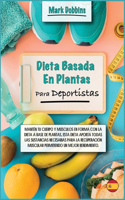 Dieta Basada En Plantas Para Deportistas