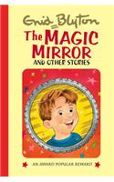 The Magic Mirror: (Enid Blyton's Popular Rewards Series 8)