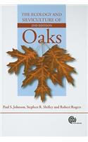 Ecology and Silviculture of Oaks