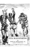 Fix Bayonets!