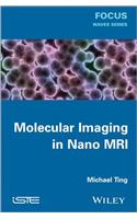 Molecular Imaging in Nano MRI