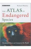 The Atlas of Endangered Species: Threatened Plants and Animals of the World