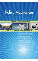 Policy Appliances A Complete Guide - 2020 Edition