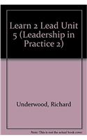 LEARN 2 LEAD UNIT 5