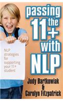 Passing the 11+ with Nlp - Nlp Strategies for Supporting Youpassing the 11+ with Nlp - Nlp Strategies for Supporting Your 11 Plus Student R 11 Plus St