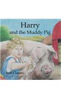 Harry and the Muddy Pig: (English)