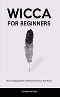 Wicca for Beginners