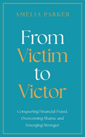 From Victim to Victor