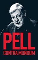 Pell Contra Mundum