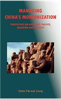 Managing China's Modernization: Perspectives on Diplomacy, Politics, Education and Ethnicity