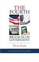 The Fourth Branch of Government