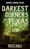 Darkest Corners of Texas