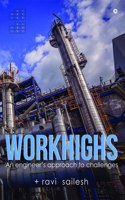 Workhighs : An engineerâ€™s approach to challenges