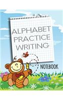 Alphabet Practice Writing Notebook: Letter Tracing Practice Book For Preschoolers, Kindergarten (Printing For Kids Ages 3-5)(5/8" Lines, Dotted)