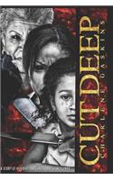 Cut Deep: A Story of Generational Abuse and How it Ends