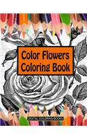 Color Flowers Coloring Book