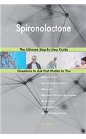 Spironolactone; The Ultimate Step-By-Step Guide