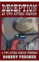 Deception at Two Rivers Station: (2 A Two Rivers Station Western)