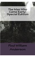 The Man Who Came Early: Special Edition