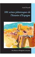 101 scènes pittoresques de l'histoire d'Espagne