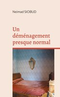 déménagement presque normal: Tome1