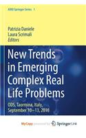 New Trends in Emerging Complex Real Life Problems