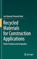Recycled Materials for Construction Applications