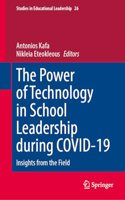 Power of Technology in School Leadership During Covid-19