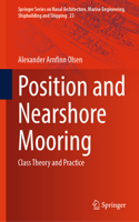 Position and Nearshore Mooring: Class Theory and Practice