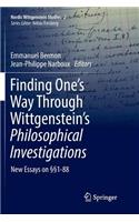 Finding One’s Way Through Wittgenstein’s Philosophical Investigations