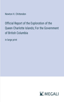 Official Report of the Exploration of the Queen Charlotte Islands; For the Government of British Columbia