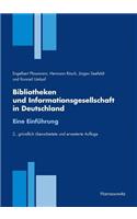 Bibliotheken Und Informationsgesellschaft in Deutschland. Eine Einfuhrung