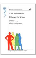Hamorrhoiden: Symptome, Krankheitsverlauf, Behandlungsmoglichkeiten(4 Patienten-Informationsserie)
