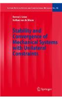 Stability and Convergence of Mechanical Systems with Unilateral Constraints