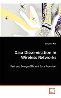 Data Dissemination in Wireless Networks