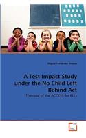 Test Impact Study under the No Child Left Behind Act