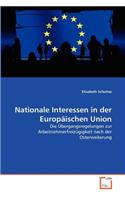 Nationale Interessen in der Europäischen Union: (German)