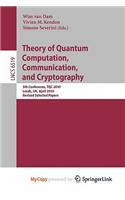 Theory of Quantum Computation, Communication and Cryptography: (English)