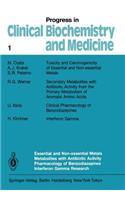 Essential and Non-Essential Metals Metabolites with Antibiotic Activity Pharmacology of Benzodiazepines Interferon Gamma Research