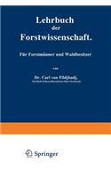 Lehrbuch Der Forstwissenschaft