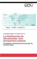 Falsificacion de Documentos. Una Perspectiva Cubana