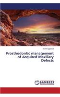 Prosthodontic management of Acquired Maxillary Defects