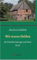Wir waren Helden