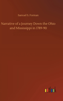 Narrative of a Journey Down the Ohio and Mississippi in 1789-90