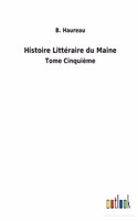 Histoire Littéraire du Maine