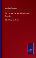 Law and Practice of Provisional Remedies