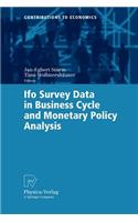 Ifo Survey Data in Business Cycle and Monetary Policy Analysis