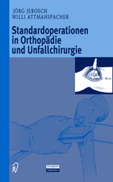 Standardoperationen in Orthopadie Und Unfallchirurgie